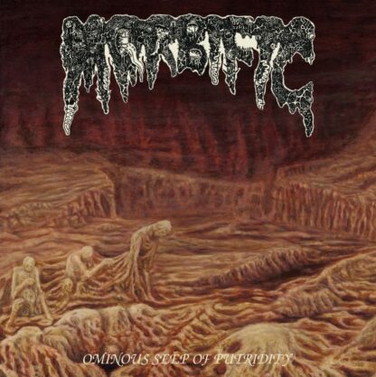 MORBIFIC – Ominous Seep of Putridity LP