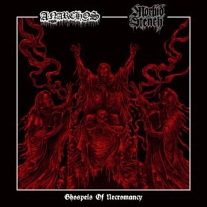 Anarchos / Morbid Stench - Ghospels Of Necromancy 7″EP