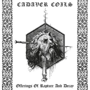 CADAVER COILS - Offerings of Rapture and Decay LP